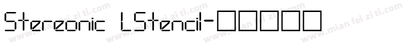 Stereonic LStencil字体转换